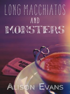 cover image of Long Macchiatos and Monsters